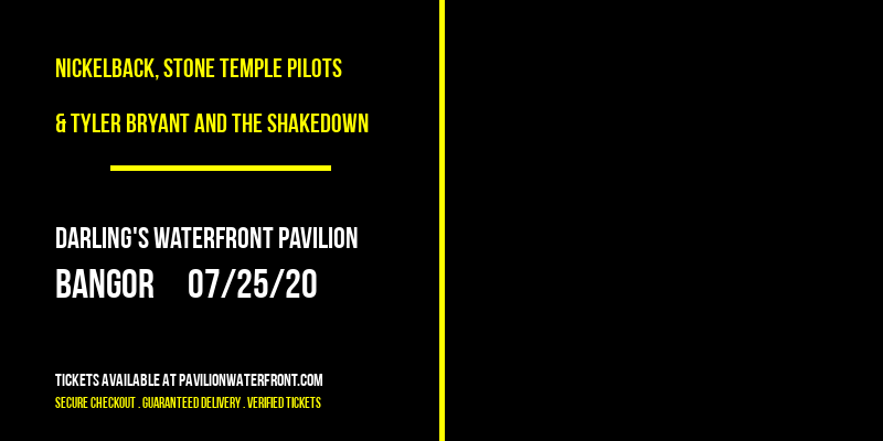 Nickelback, Stone Temple Pilots & Tyler Bryant and The Shakedown at Darling's Waterfront Pavilion tickets Nickelback, Stone Temple Pilots & Tyler Bryant and The Shakedown at Darling's Waterfront Pavilion