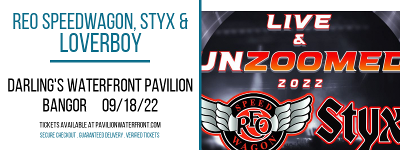 REO Speedwagon, Styx & Loverboy at Darling's Waterfront Pavilion tickets REO Speedwagon, Styx & Loverboy at Darling's Waterfront Pavilion