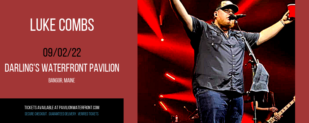 Luke Combs at Darling's Waterfront Pavilion tickets Luke Combs at Darling's Waterfront Pavilion