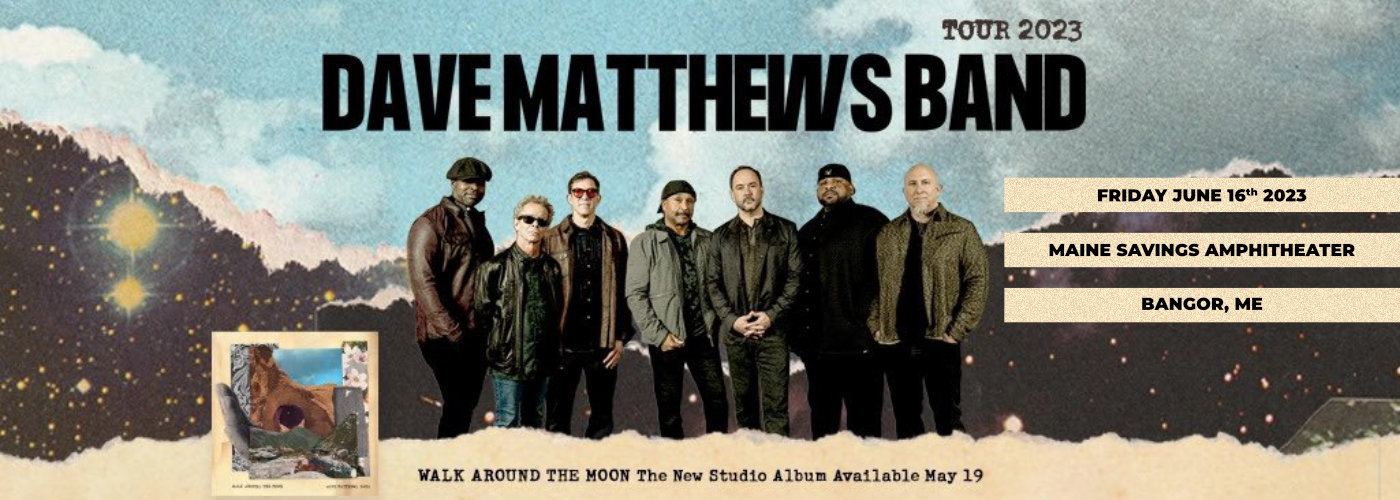 Dave Matthews Band at Maine Savings Amphitheater tickets Dave Matthews Band at Maine Savings Amphitheater