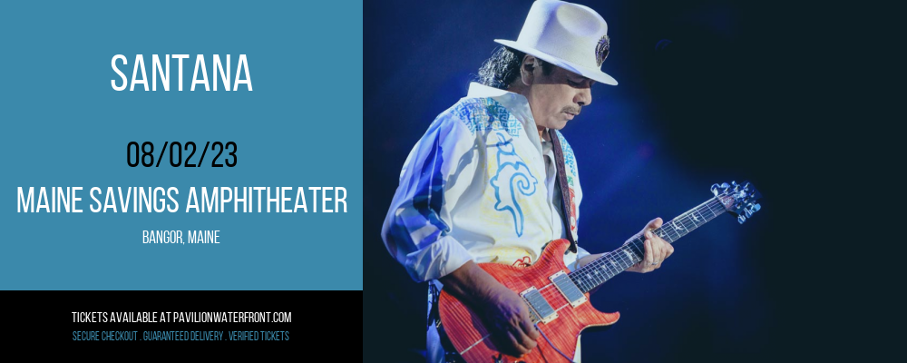 Santana at Maine Savings Amphitheater tickets Santana at Maine Savings Amphitheater