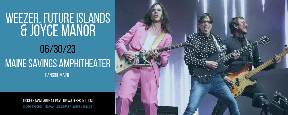 Weezer, Future Islands & Joyce Manor at Maine Savings Amphitheater tickets Weezer, Future Islands & Joyce Manor at Maine Savings Amphitheater