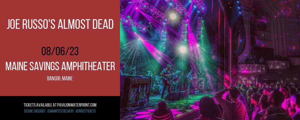 Joe Russo's Almost Dead at Maine Savings Amphitheater