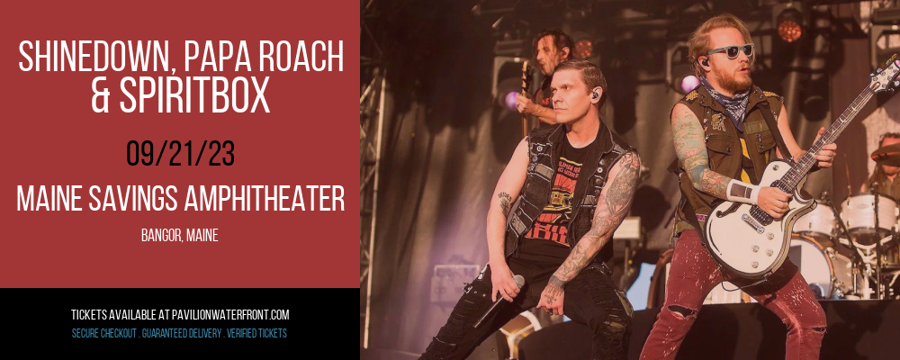 Shinedown, Papa Roach & Spiritbox at Maine Savings Amphitheater