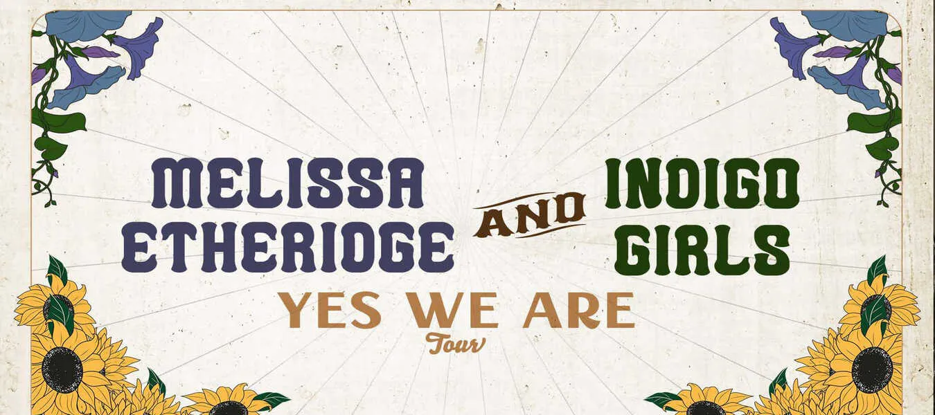 Melissa Etheridge & Indigo Girls