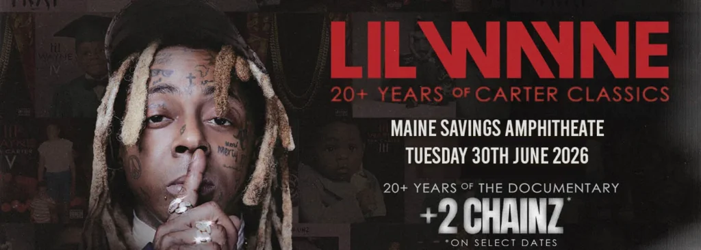 Lil Wayne & 2 Chainz at Maine Savings Amphitheater